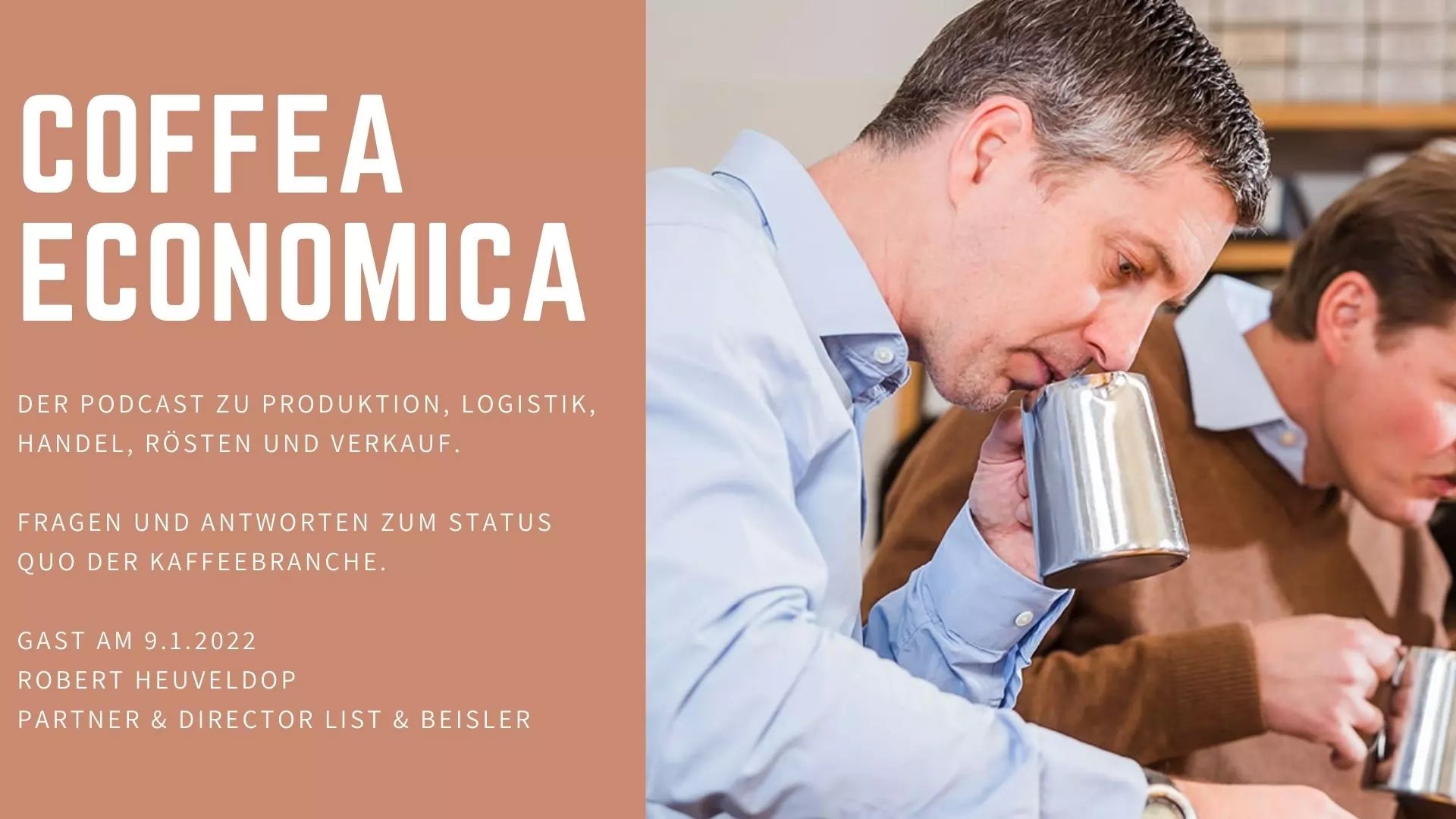 Coffea Economica Podcast: Robert Heuveldop, List &amp; Beisler
